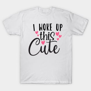 I woke up this cute T-Shirt